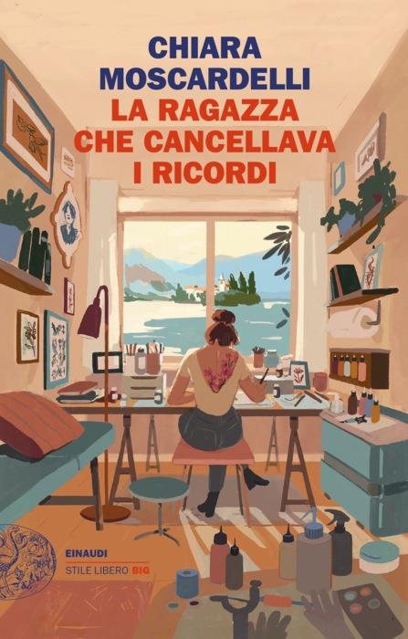 Copertina del libro La ragazza che cancellava i ricordi di Chiara Moscardelli