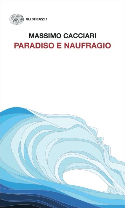 Copertina del libro Paradiso e naufragio di Massimo Cacciari