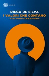 Copertina del libro I valori che contano di Diego De Silva