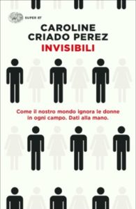 Copertina del libro Invisibili di Caroline Criado Perez