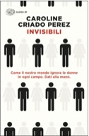 Copertina del libro Invisibili di Caroline Criado Perez