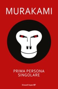 Copertina del libro Prima persona singolare di Murakami Haruki