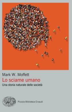 Copertina del libro Lo sciame umano di Mark W. Moffett