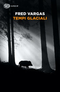 Copertina del libro Tempi glaciali di Fred Vargas