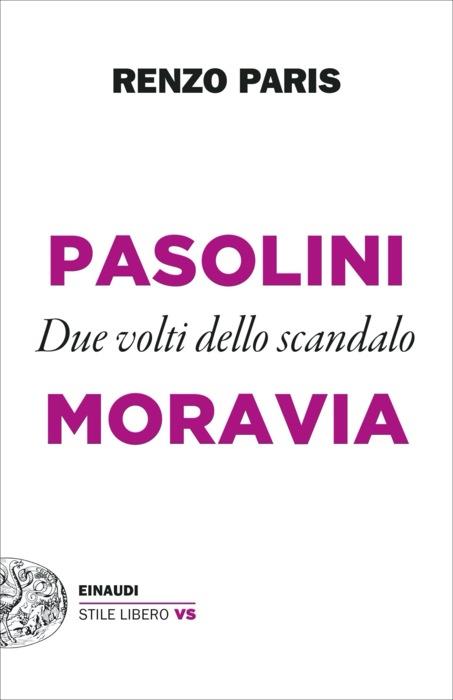 Copertina del libro Pasolini e Moravia di Renzo Paris