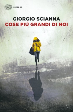 Copertina del libro Cose più grandi di noi di Giorgio Scianna