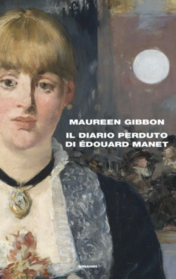 Copertina del libro Il diario perduto di Édouard Manet di Maureen Gibbon
