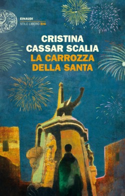 Copertina del libro La carrozza della Santa di Cristina Cassar Scalia