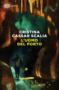 Copertina del libro L’uomo del porto di Cristina Cassar Scalia