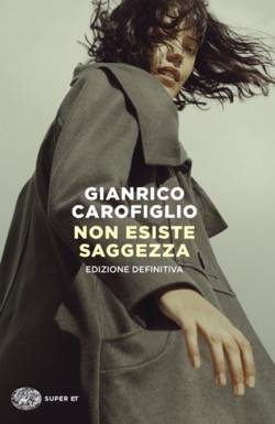 Copertina del libro Non esiste saggezza di Gianrico Carofiglio