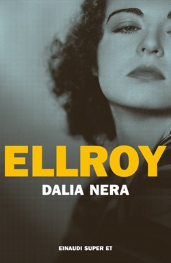 Copertina del libro Dalia Nera di James Ellroy