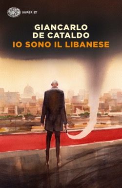 Copertina del libro Io sono il Libanese di Giancarlo De Cataldo