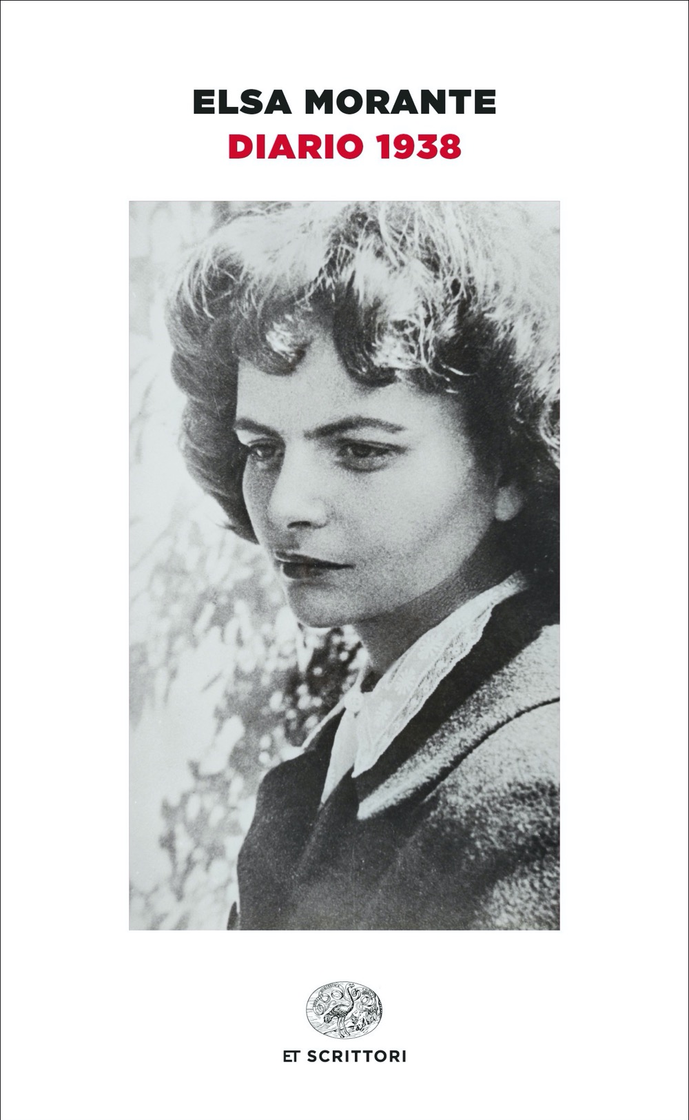 Diario 1938, Elsa Morante. Giulio Einaudi editore - eBook