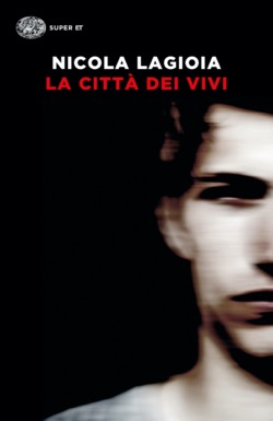 Copertina del libro La città dei vivi di Nicola Lagioia