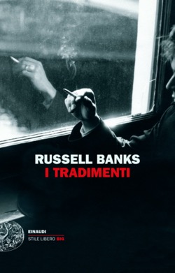 Copertina del libro I tradimenti di Russell Banks