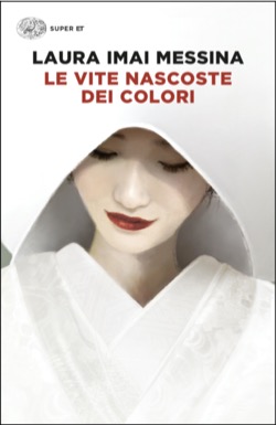 Copertina del libro Le vite nascoste dei colori di Laura Imai Messina