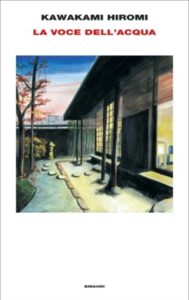Copertina del libro La voce dell’acqua di Kawakami Hiromi