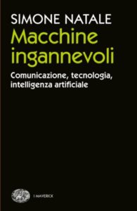 Copertina del libro Macchine ingannevoli di Simone Natale