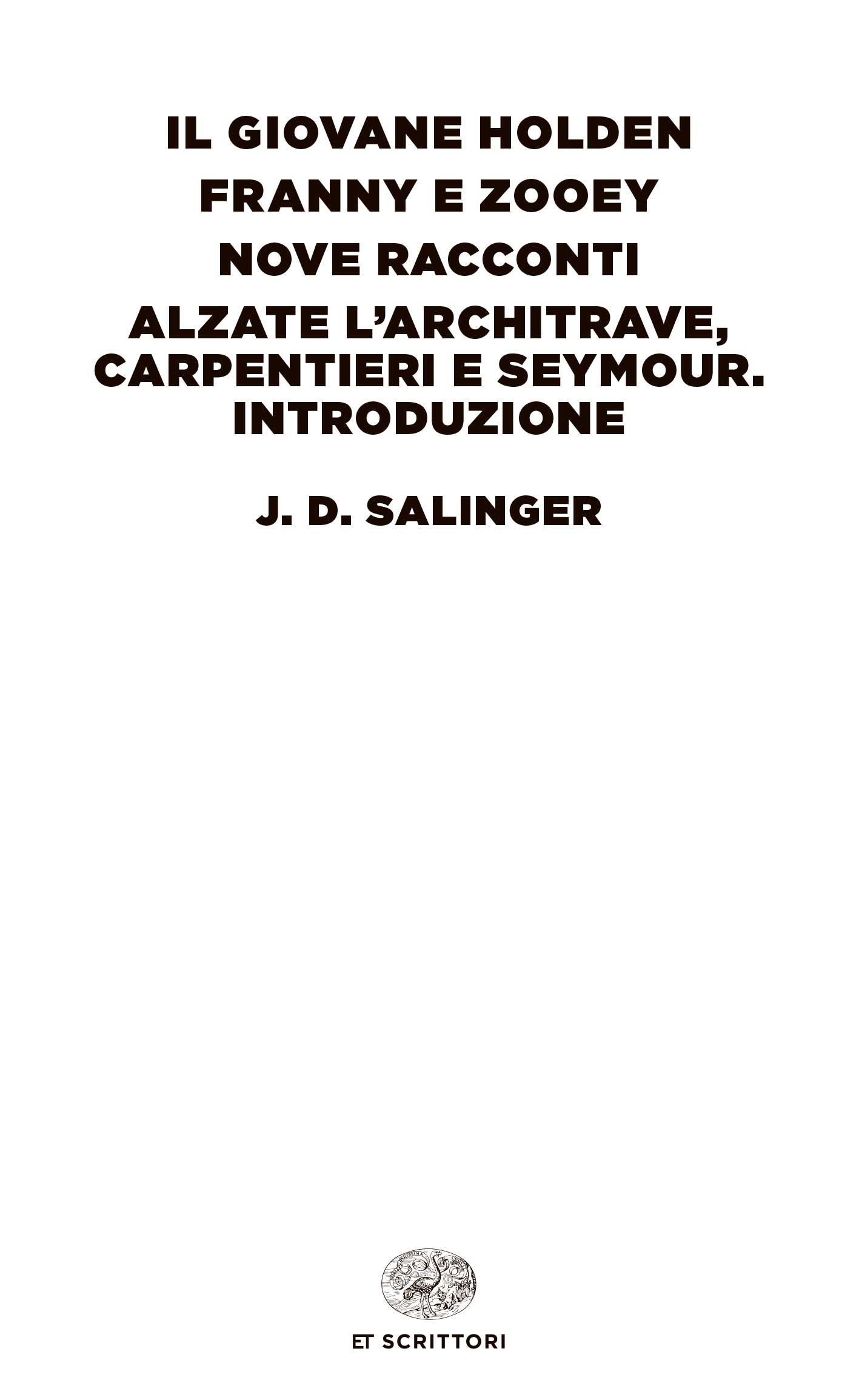 Cofanetto delle opere, J. D. Salinger. Giulio Einaudi editore - ET Scrittori