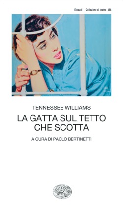 Copertina del libro La gatta sul tetto che scotta di Tennessee Williams