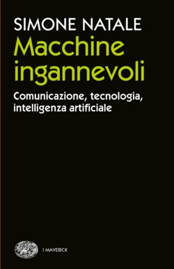 Copertina del libro Macchine ingannevoli di Simone Natale