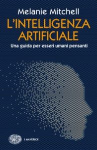 Copertina del libro L’intelligenza artificiale di Melanie Mitchell
