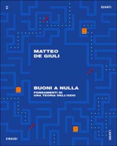 Copertina del libro Buoni a nulla di Matteo De Giuli