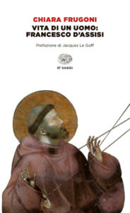 Copertina del libro Vita di un uomo: Francesco d’Assisi di Chiara Frugoni