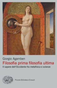 Copertina del libro Filosofia prima filosofia ultima di Giorgio Agamben