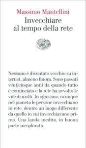 Copertina del libro Invecchiare al tempo della rete di Massimo Mantellini