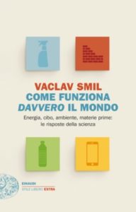 Copertina del libro Come funziona davvero il mondo di Vaclav Smil