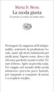 Copertina del libro La moda giusta di Marta D. Riezu
