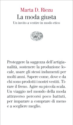 Copertina del libro La moda giusta di Marta D. Riezu