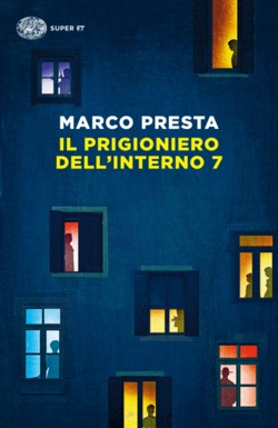 Copertina del libro Il prigioniero dell’interno 7 di Marco Presta