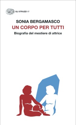 Copertina del libro Un corpo per tutti di Sonia Bergamasco