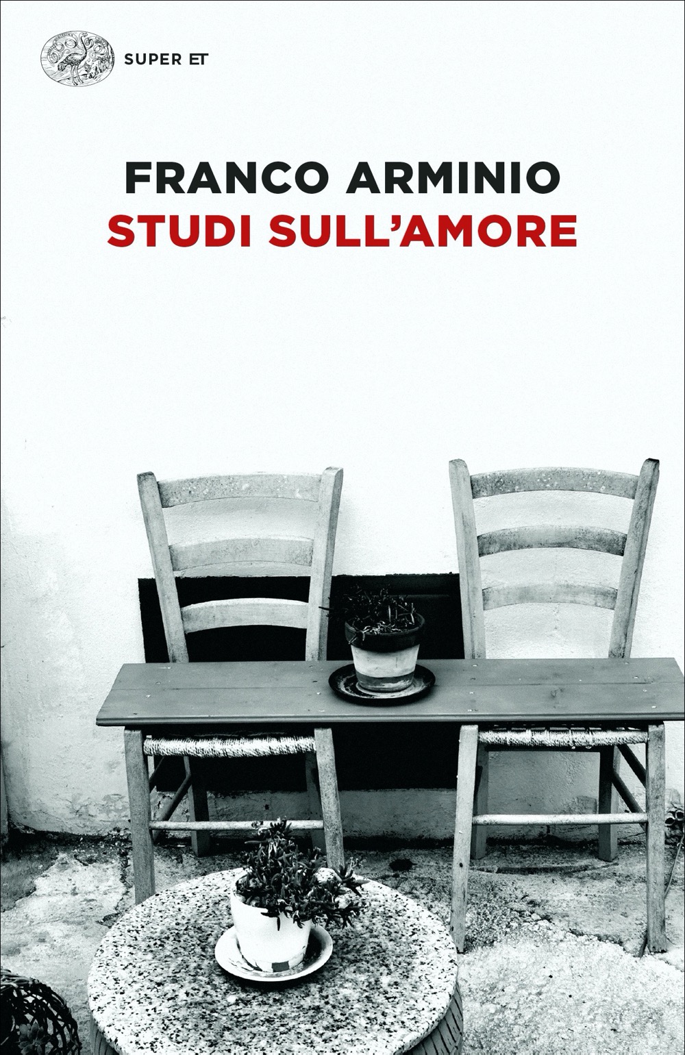 Studi sull'amore, Franco Arminio. Giulio Einaudi editore - Super ET
