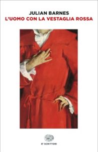 Copertina del libro L’uomo con la vestaglia rossa di Julian Barnes