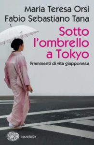 Copertina del libro Sotto l’ombrello a Tokyo di Maria Teresa Orsi, Fabio Sebastiano Tana