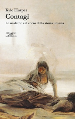 Copertina del libro Contagi di Kyle Harper