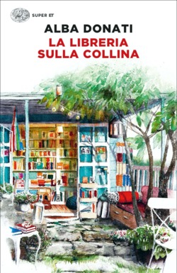 Copertina del libro La libreria sulla collina di Alba Donati