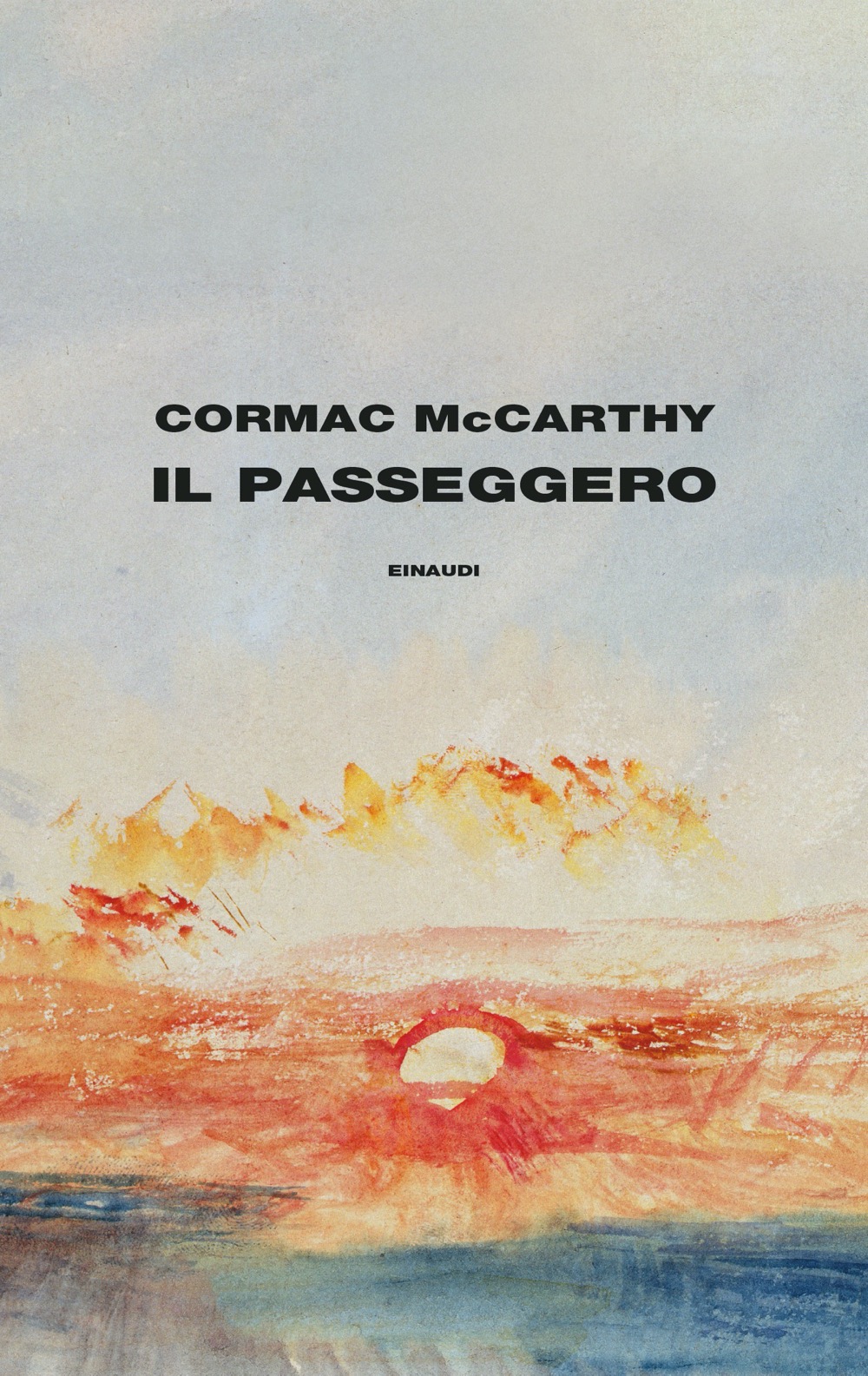 Il passeggero, Cormac McCarthy. Giulio Einaudi editore - Supercoralli