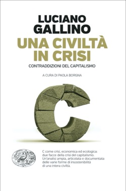 Copertina del libro Una civiltà in crisi di Luciano Gallino