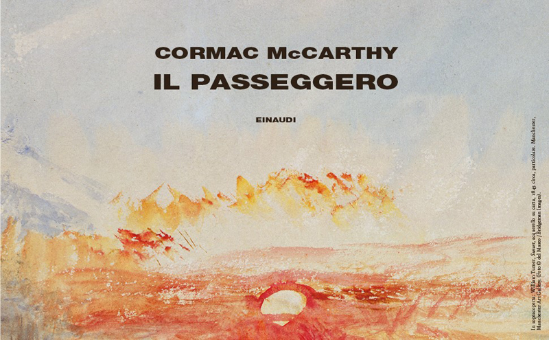 Cormac McCarthy, «Il passeggero». Giulio Einaudi editore