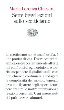 Copertina del libro Sette brevi lezioni sullo scetticismo di Maria Lorenza Chiesara
