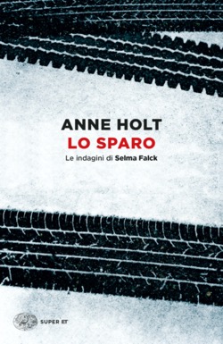 Copertina del libro Lo sparo di Anne Holt