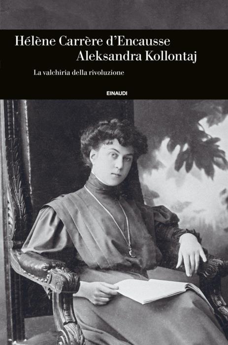 Copertina del libro Aleksandra Kollontaj di Hélène Carrère d'Encausse