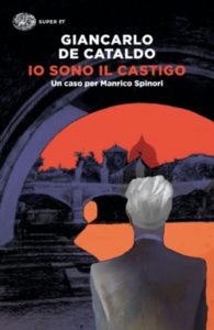 Copertina del libro Io sono il castigo di Giancarlo De Cataldo