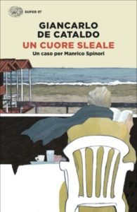 Copertina del libro Un cuore sleale di Giancarlo De Cataldo