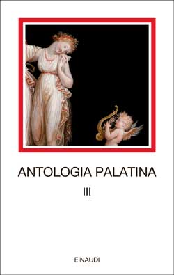 Copertina del libro Antologia Palatina. Volume terzo: Libri IX-XI di VV.
