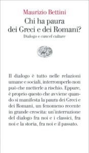 Copertina del libro Chi ha paura dei Greci e dei Romani? di Maurizio Bettini